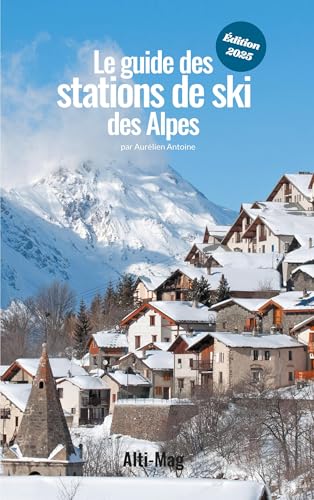 Le guide des stations de ski des Alpes: Édition 2025 von Books on Demand