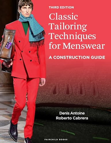 Classic Tailoring Techniques for Menswear: A Construction Guide von Fairchild Books