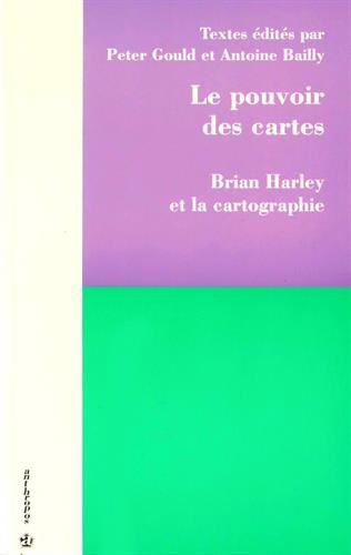 Le pouvoir des cartes - Brian Harley et la cartographie von Economica