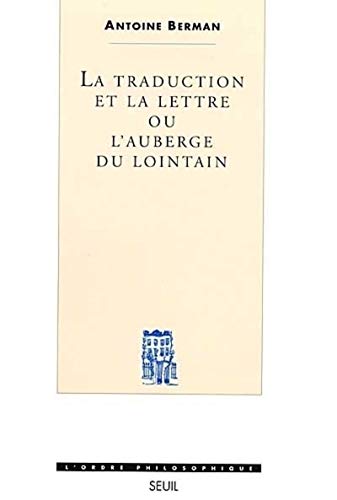 La Traduction et la Lettre. Ou l'Auberge du lointain