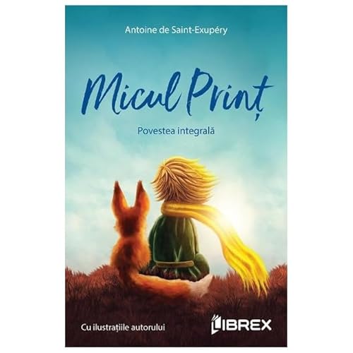 Micul Print. Povestea Integrala von Librex