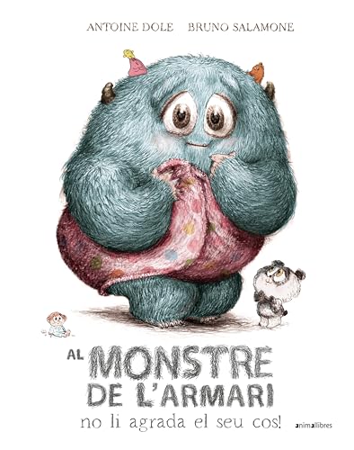 Al monstre de l'armari no li agrada el seu cos! (Àlbums il·lustrats, Band 154) von Animallibres, S.L.
