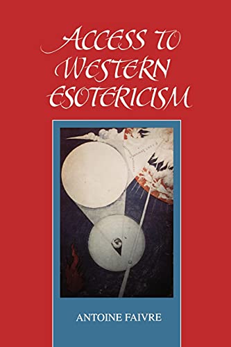 Access to Western Esotericism (Suny Series, Western Esoteric Traditions) (Suny Series in Western Esoteric Traditions) von State University of New York Press