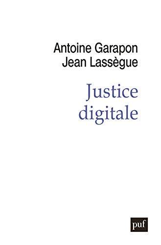 Justice digitale: Révolution graphique et rupture anthropologique von PUF