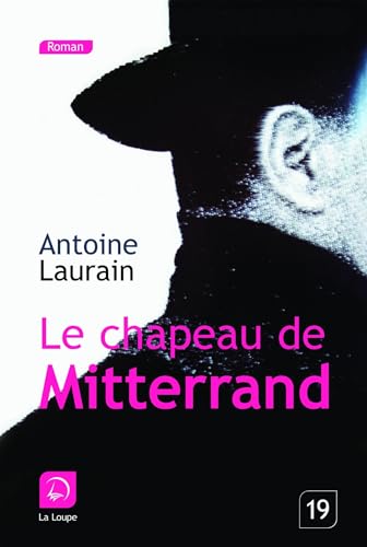 Le Chapeau de Mitterand (Grands caractères)