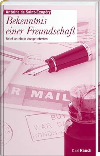 Bekenntnis einer Freundschaft: Brief an einen Ausgelieferten