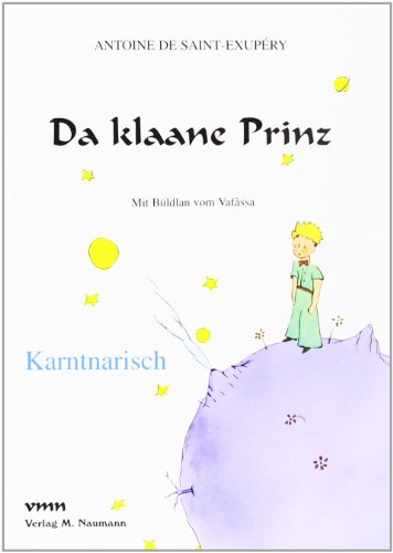 Da klaane Prinz: Karntnarisch: Auf Karntnarisch von vmn Naumann, Verlag M.