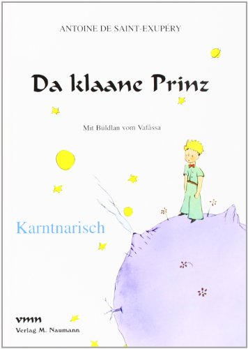 Da klaane Prinz: Karntnarisch: Auf Karntnarisch Da klaane Prinz: Karntnarisch: Auf Karntnarisch