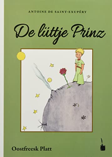 De lüttje Prinz: Der kleine Prinz - Ostfriesisch Platt: Der kleine Prinz Ostfriesisches Platt De lüttje Prinz: Der kleine Prinz - Ostfriesisch Platt: Der kleine Prinz Ostfriesisches Platt von Edition Tintenfa