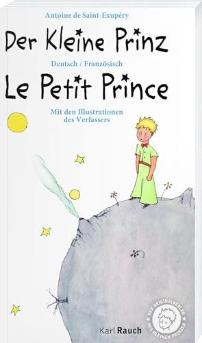 Der Kleine Prinz · Le Petit Prince: Zweisprachig Deutsch / Französisch von Rauch, Karl Verlag