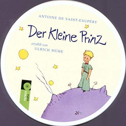 Der Kleine Prinz: erzählt von Ulrich Mühe: Das Hörbuch von Rauch, Karl Verlag
