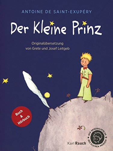 Der kleine Prinz. Geschenkbox: Originalausgabe zum Lesen und als Hörbuch, gelesen von Ulrich und Anna Maria Mühe. Mit allen Illustrationen von Rauch, Karl Verlag