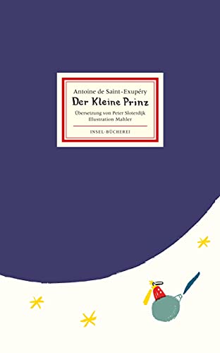 Der kleine Prinz: Großformatige Sonderausgabe (Insel-Bücherei) von Insel Verlag