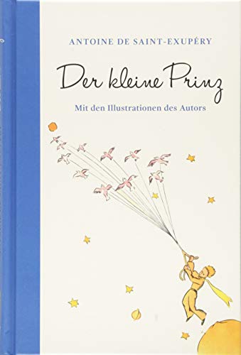Der kleine Prinz: mit den farbigen Illustrationen des Autors