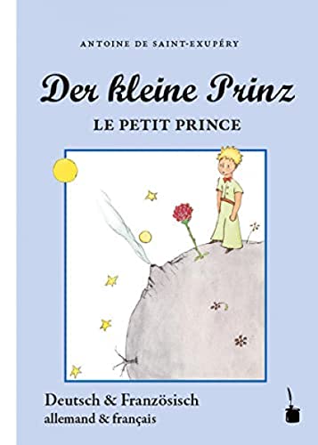 Der kleine Prinz / Le Petit Prince: Neuübersetzung aus dem Französischen. Zweisprachige Ausgabe: Deutsch / Französisch