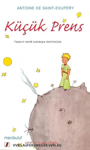 Der kleine Prinz auf Türkisch; Kücük Prens Der kleine Prinz auf Türkisch; Kücük Prens