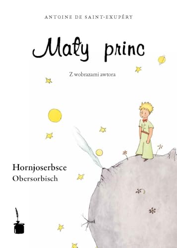 Maly Princ (obersorbisch / hornjoserbsce) von Edition Tintenfa