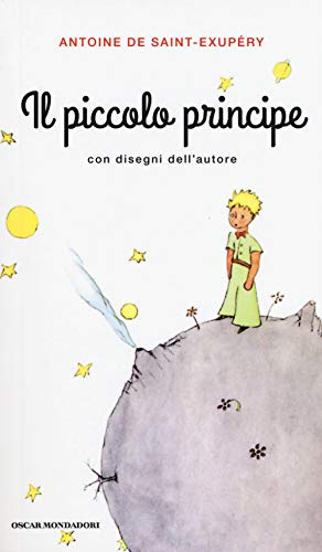 Il Piccolo Principe (Oscar bestsellers, Band 2530)