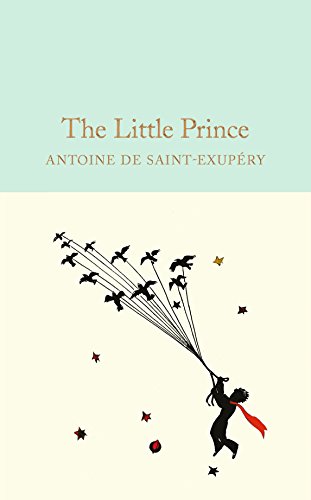 The Little Prince: Antoine de Saint-Exupéry (Macmillan Collector's Library) von Macmillan Collector's Library