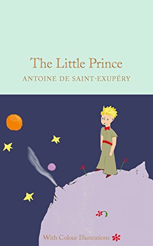 The Little Prince: Colour Illustrations (Macmillan Collector's Library)