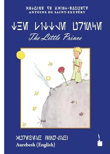 The Little Prince: Der kleine Prinz - English, Transliteriert ins Aurebesh-Alphabet The Little Prince: Der kleine Prinz - English, Transliteriert ins Aurebesh-Alphabet