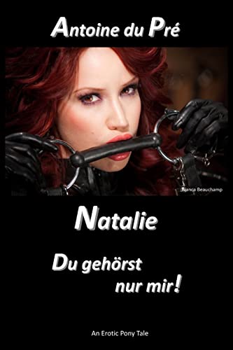 Natalie - Du gehörst nur mir! von Lulu.com