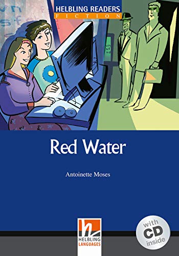 Helbling Readers Blue Series, Level 5: Red Water, B1 (Inkl. Audio-CD)