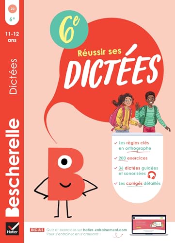 Bescherelle - Réussir ses dictées et progresser en orthographe - 6e: règles, exercices d'orthographe & dictées (audio) von HATIER
