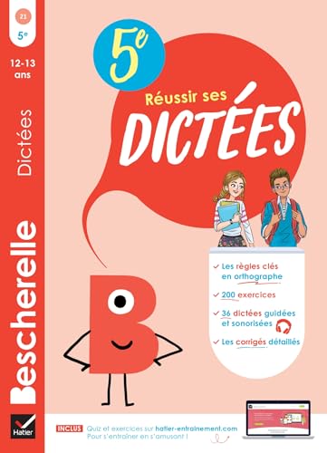 Bescherelle - Réussir ses dictées et progresser en orthographe - 5e: règles, exercices d'orthographe & dictées (audio)