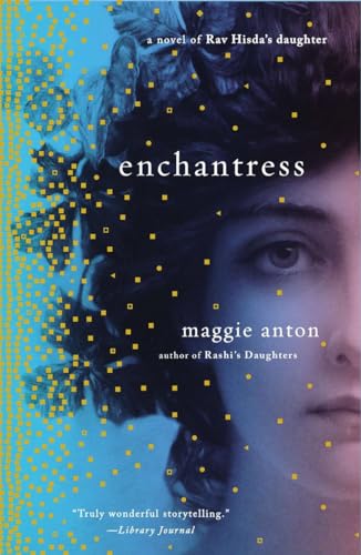 Enchantress: A Novel of Rav Hisda's Daughter (Rav Hisda's Daughter Series, Band 2)
