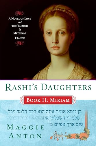 Rashi's Daughters, Book II: Miriam: A Novel of Love and the Talmud in Medieval France (Rashi's Daughters Series) von Plume