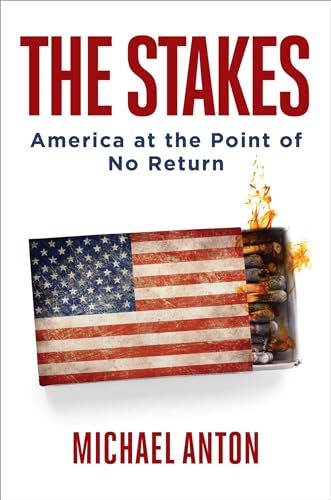 The Stakes: America at the Point of No Return von Regnery Publishing