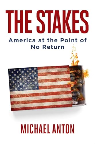 The Stakes: America at the Point of No Return