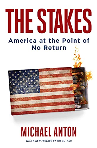 The Stakes: America at the Point of No Return von Regnery