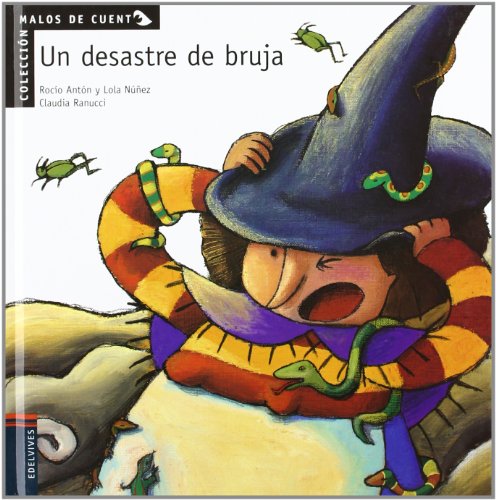 Un desastre de bruja (Malos de cuento, Band 1)