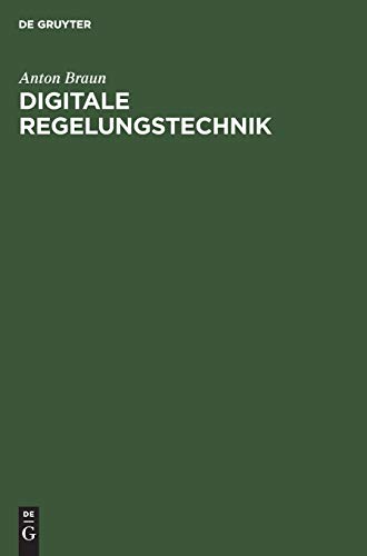 Digitale Regelungstechnik von De Gruyter Oldenbourg