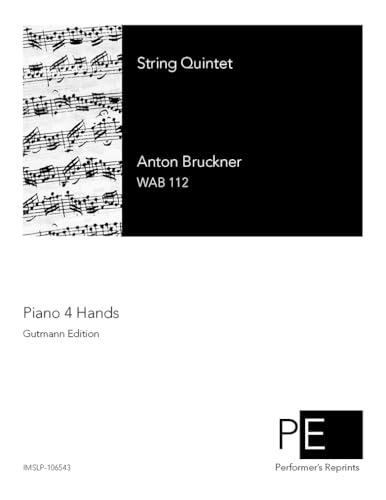 String Quintet, WAB 112 - For Piano 4 Hands