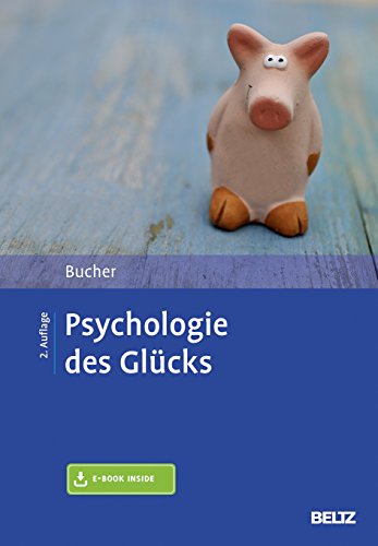 Psychologie des Glücks: Mit E-Book inside von Psychologie Verlagsunion