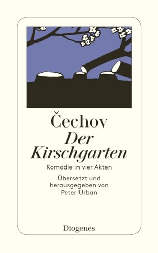 Der Kirschgarten. Komödie in vier Akten von Diogenes Verlag AG