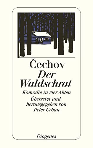 Der Waldschrat. Komödie in vier Akten von Diogenes Verlag