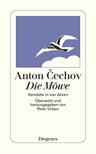 Die Möwe. Komödie in vier Akten (detebe) von Diogenes Verlag AG