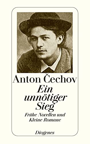 Ein unnötiger Sieg: Frühe Novellen und Kleine Romane (detebe) von Diogenes Verlag