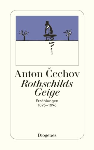 Rothschilds Geige. Erzählungen 1893 - 1896. (detebe)