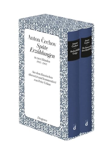 Späte Erzählungen in zwei Bänden 1893–1903: Rothschilds Geige/Die Dame mit dem Hündchen von Diogenes Verlag AG