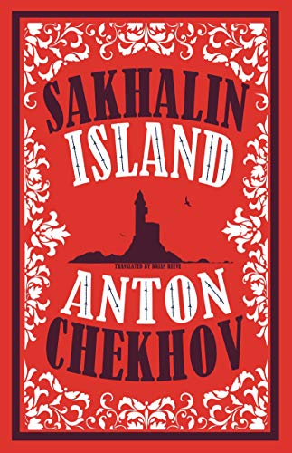 Sakhalin Island: Anton Chekhov