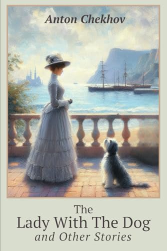The Lady With The Dog and Other Stories The Lady With The Dog and Other Stories von Independently published