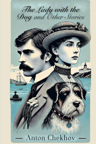 The Lady with the Dog and Other Stories The Lady with the Dog and Other Stories von Independently published