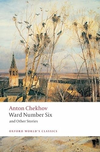 Ward Number Six and Other Stories (Oxford World’s Classics)