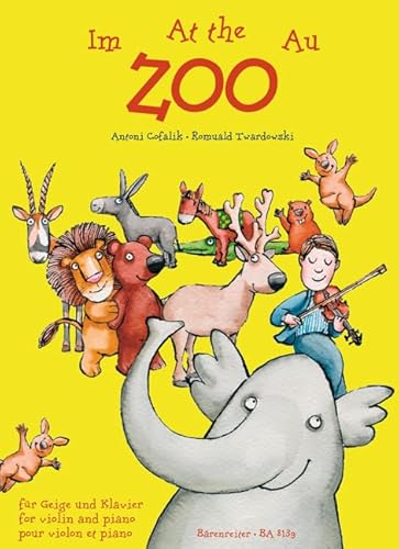 Im Zoo - At the Zoo - Au zoo für Geige und Klavier. Spielpartitur(en), Stimme(n): Stimmensatz von Baerenreiter Verlag