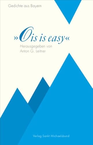 "Ois is easy": Gedichte aus Bayern
